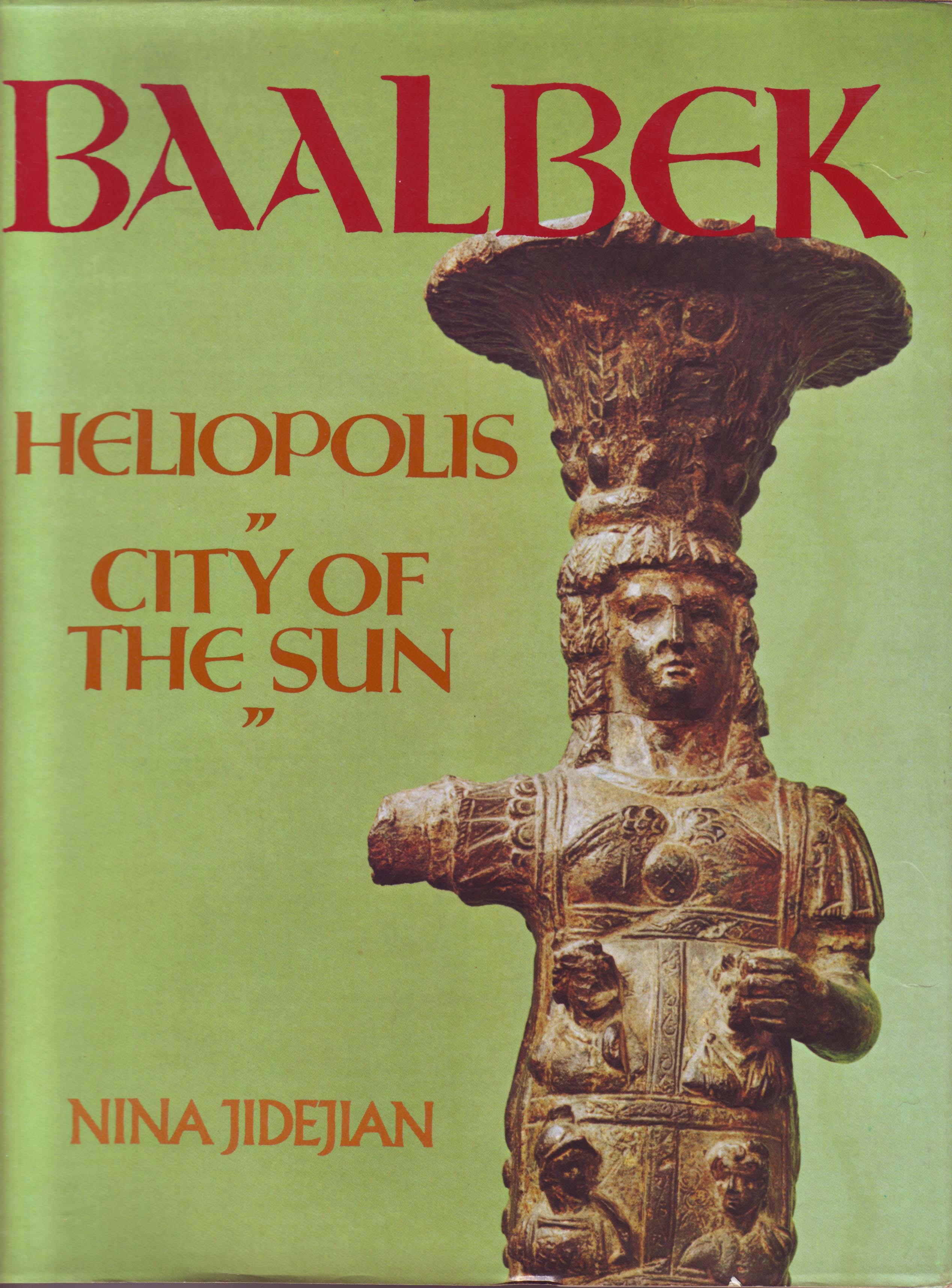 Baalbek-Heliopolis City of the Sun (En)