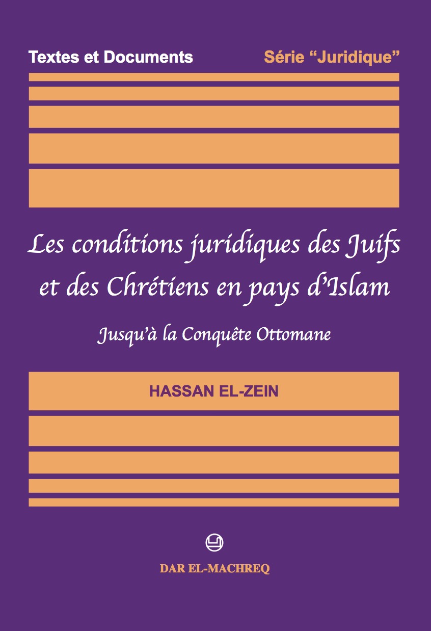 Les conditions juridiques des Juifs et des Chrétiens en pays d'Islam - Jusqu'à la Conquête Ottomane