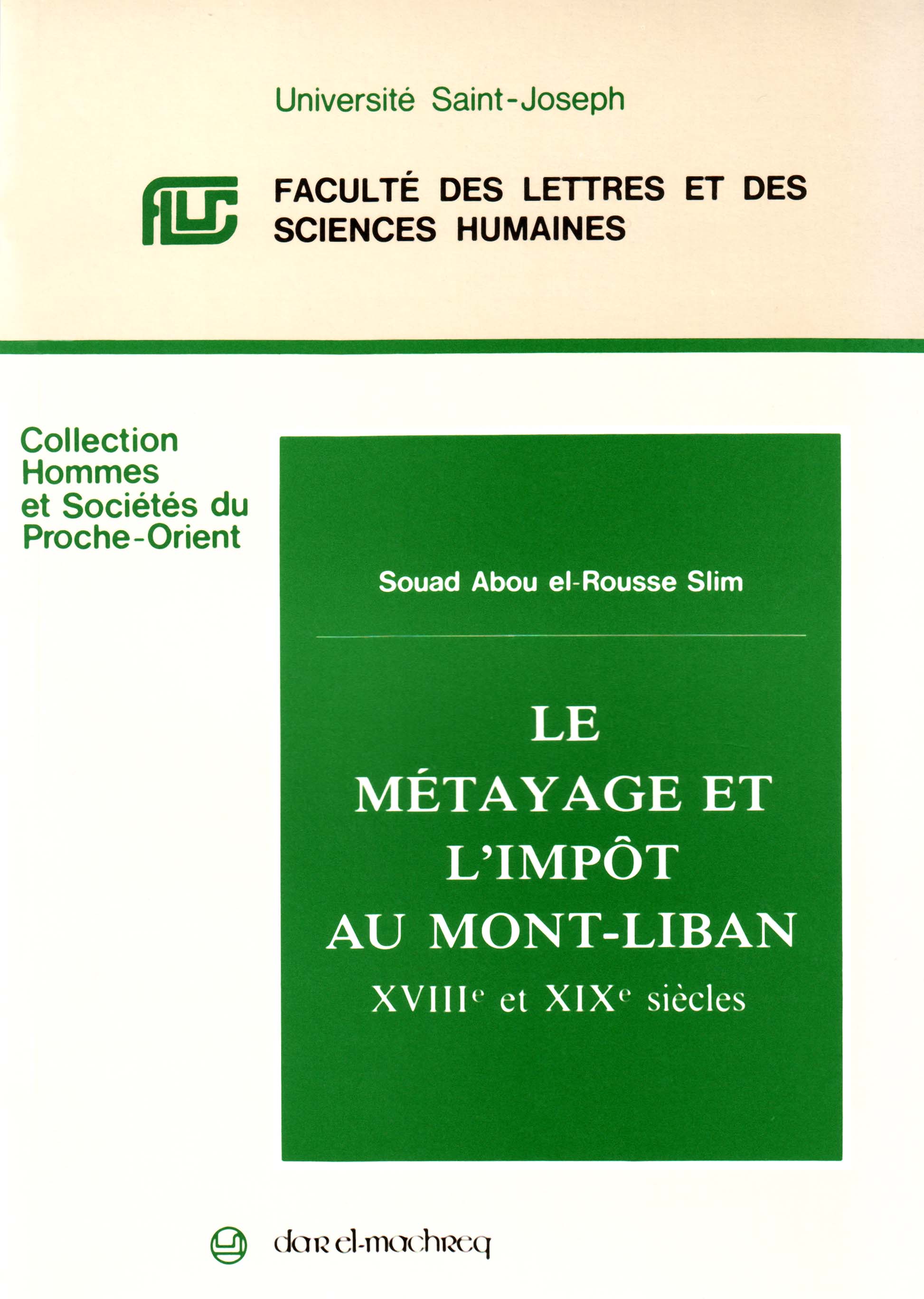 Le métayage et l'impȏt au Mont-Liban au XVIIIᵉ et XIXᵉ s.