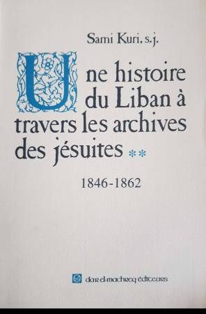 Une histoire du Liban à travers les archives des Jésuites