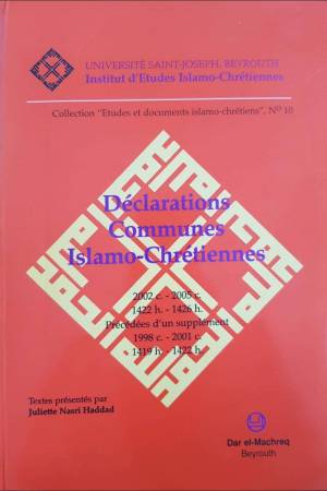 Déclarations Communes Islamo-Chrétiennes (2002-2005) (10)